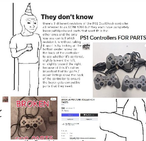 They доп“ know there's 3 different revisions of the DualShock controller all referred to as SCPH-1200 but they each have completely incompatibly-shaped parts that wont fit in the other ones and the on