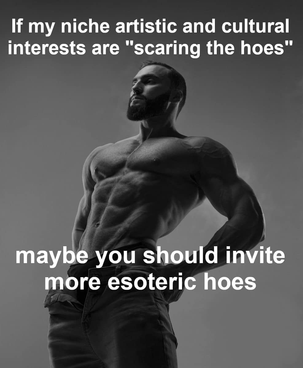 Not wrong, where the esoteric hoes at?