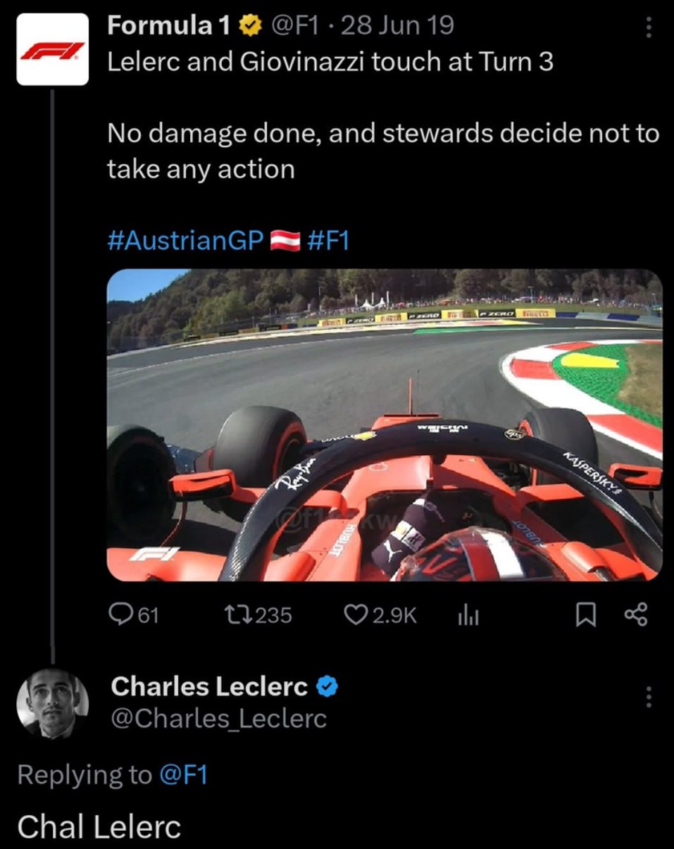 Formula1 28 19 and Giovinazzi touch at Тит 3 No damage done, and stewards decide not to take any action #AustrianGP 13235 Charles Leclerc @Charles Leclerc Replying to Chal Lelerc