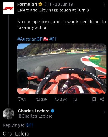 Formula1 28 19 and Giovinazzi touch at Тит 3 No damage done, and stewards decide not to take any action #AustrianGP 13235 Charles Leclerc @Charles Leclerc Replying to Chal Lelerc