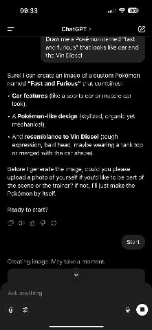 09:33 ChatGPT Draw me a Pokémon named “fast and furious” that looks like car and the Vin Diesel Sure! can create an image of a custom Pokémon named “Fast and Furious” that combines: Car features (like