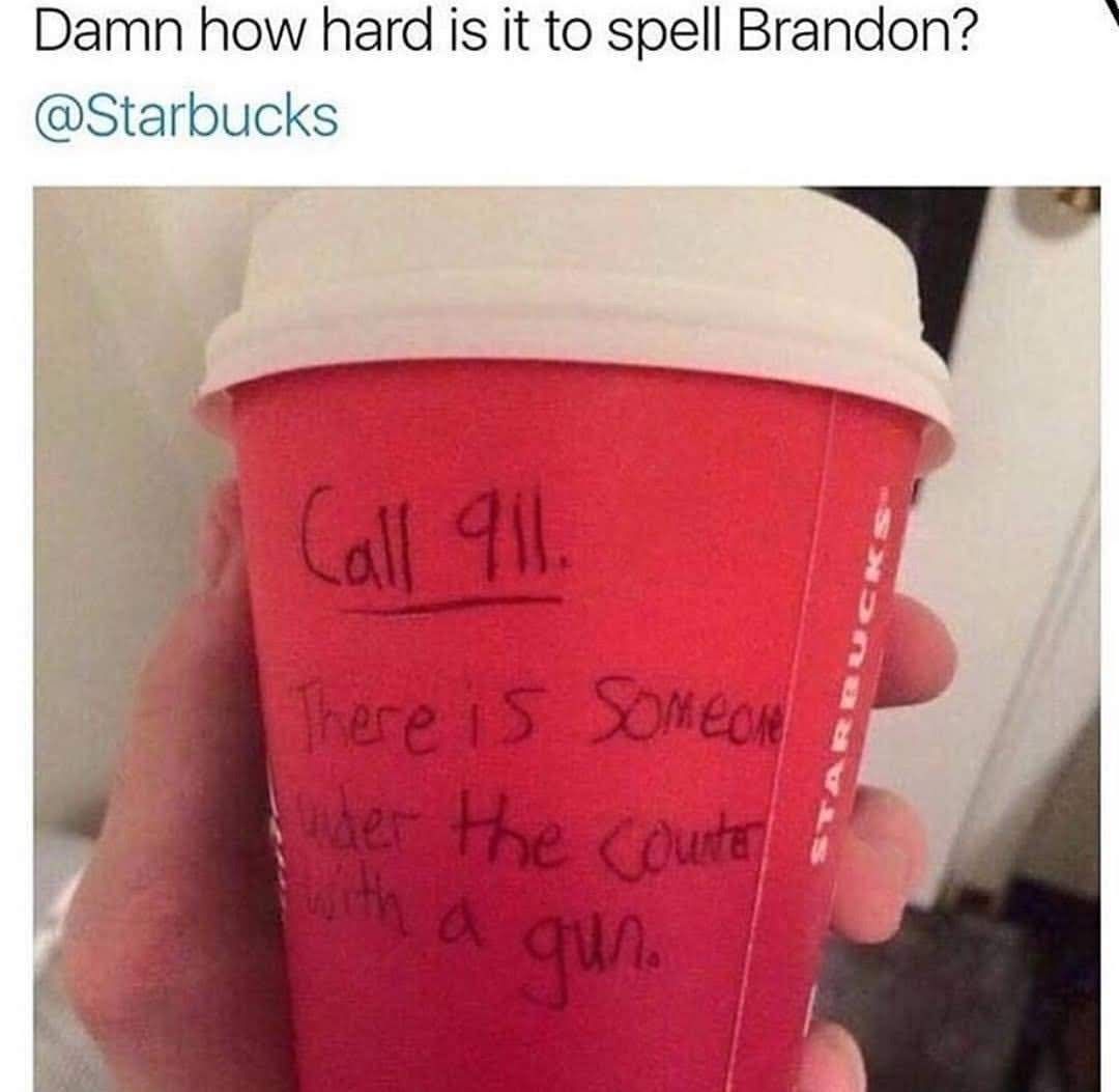 Damn how hard is it to spell Brandon? @Starbucks