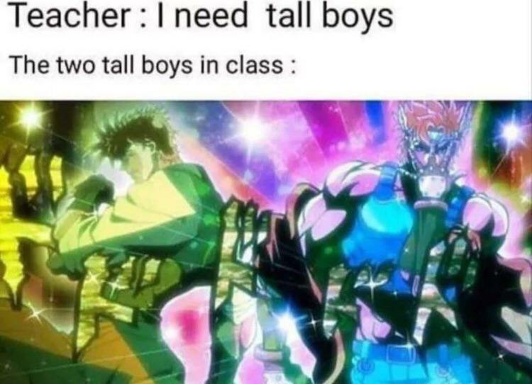 Teacher need tall boys The two tall boys in class в