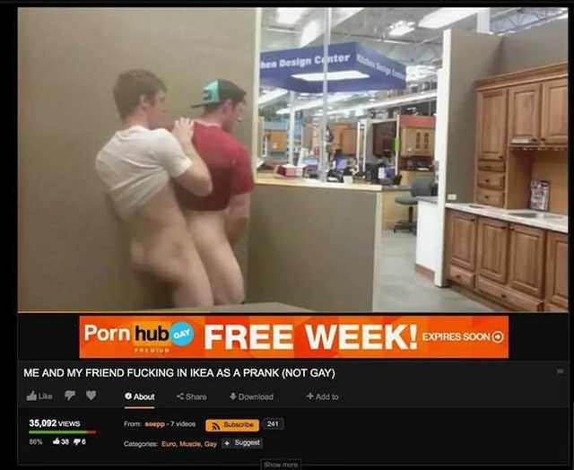 tor 4 FREE ME AND MY FRIEND FUCKING IN IKEA AS A PRANK (NOT GAY) 38,092