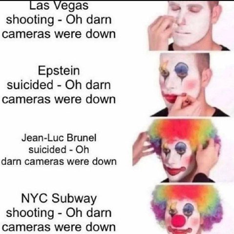 as Vegas shooting darn cameras were down Epstein suicided darn cameras were down Jean-Luc Brunel suicided darn cameras were down A NYC Subway shooting darn cameras were down
