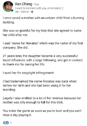 Ken Cheng: You want to connect with you, emotionally Edited: once saved a mother with an unborn child from a burning building. She was so grateful for my help that she agreed to name her child after m
