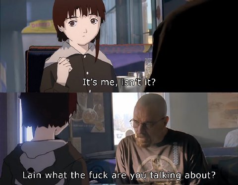 It's me, isin Lain what the fuck are you talking about?