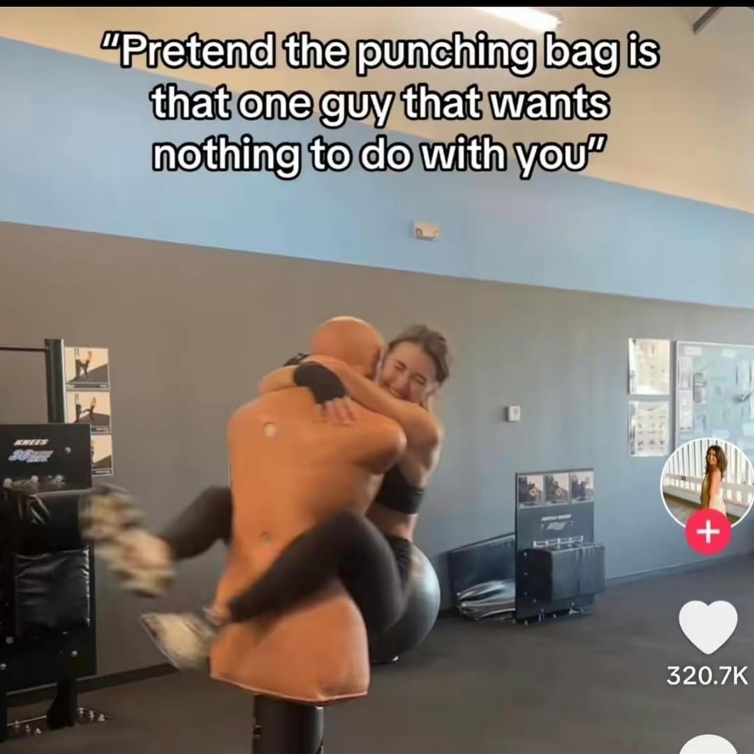 “Pretend the punching bag is that one guy that wants nothing to with you