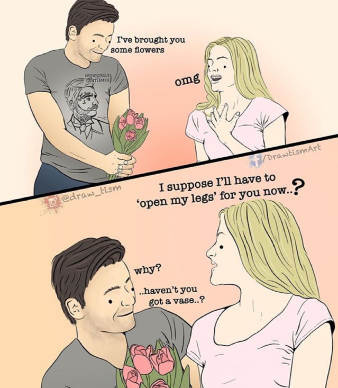 brought you some flowers omé bis! I supP' ose to you now. ‘open my legs’ for you got a vase..?