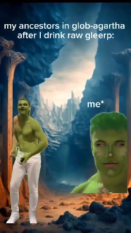 my ancestors in glob-agartha _ after | drink raw gléerp: