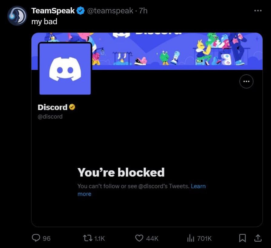 TeamSpeak @teamspeak my bad 4 к Discord @discord You’re blocked You can't follow or see @discord’s Tweets. Learn more 96