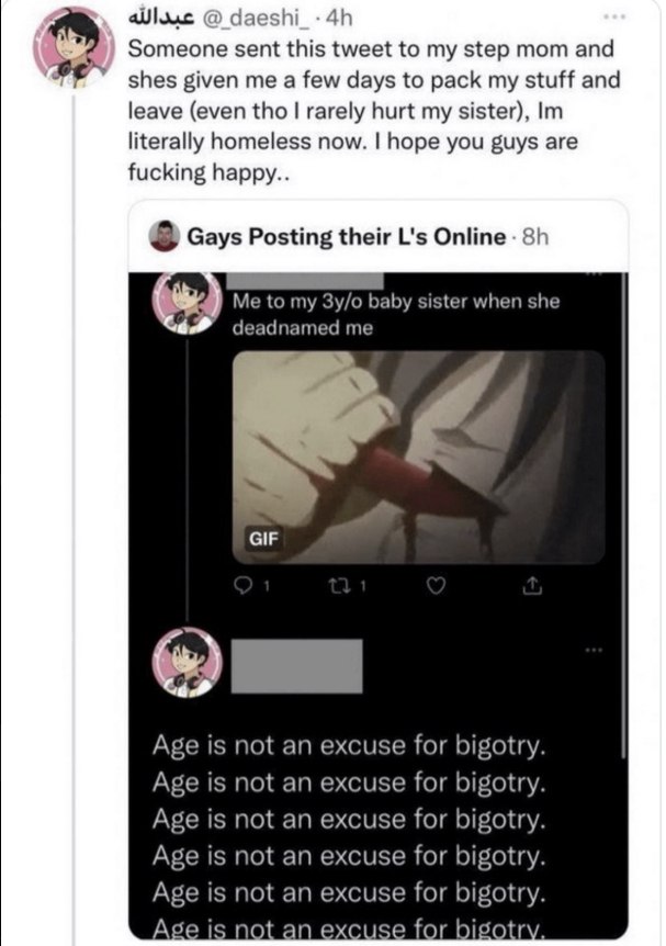 Someone sent this tweet to my step mom and У shes given me a few days to pack my stuff and leave (even tho rarely hurt my sister), literally homeless now. hope you guys are fucking happy.. Gays Postin