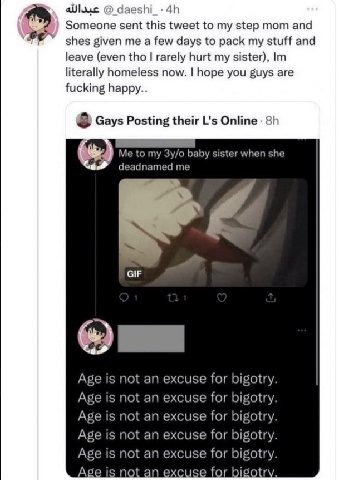 Someone sent this tweet to my step mom and У shes given me a few days to pack my stuff and leave (even tho rarely hurt my sister), literally homeless now. hope you guys are fucking happy.. Gays Postin