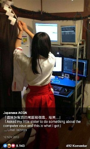 Japanese ACGN Asked my little sister to something about the computer virus and this is what got Lihat lainnya 10 NOV 2013 8.943 492 Komentar