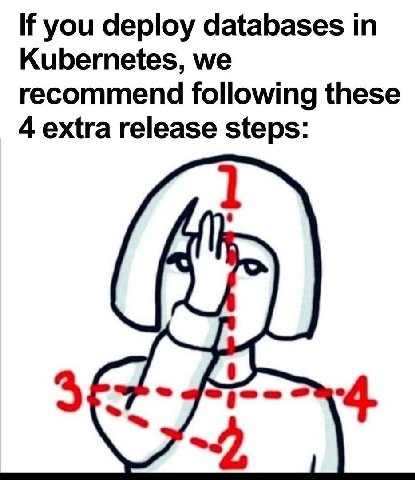 If you deploy databases Kubernetes, we recommend following these 4 extra release steps: 4