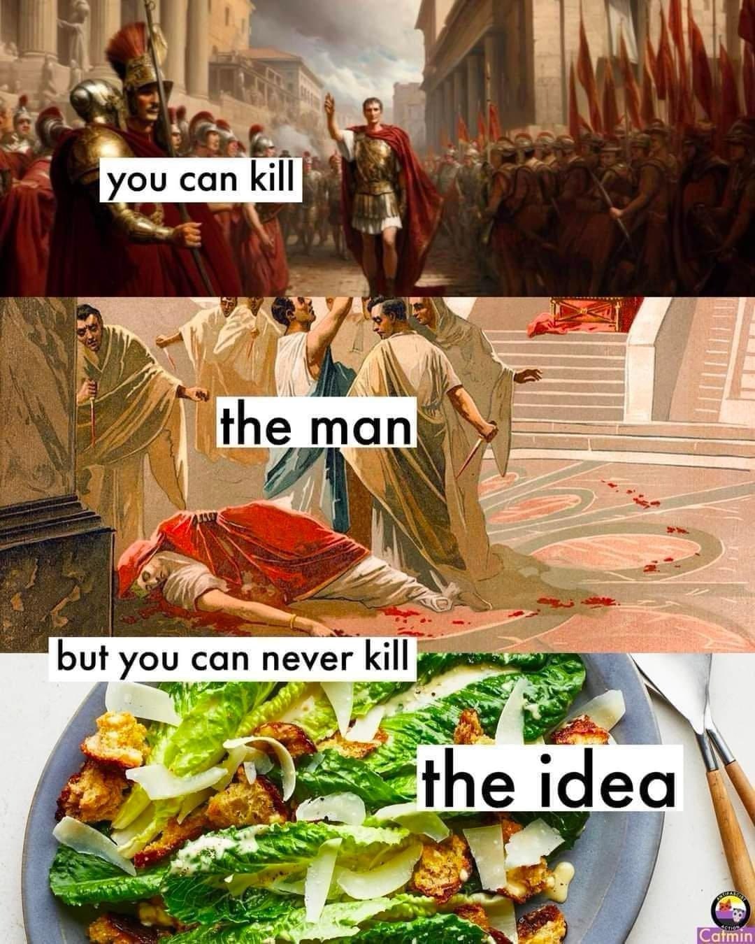 the man cann but you ever Не dea Catmin