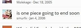 Molekege Dec 18, 2005 15 one piece going to end soon smurix jan 4, 2006 he