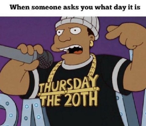 When someone asks you what day it is о