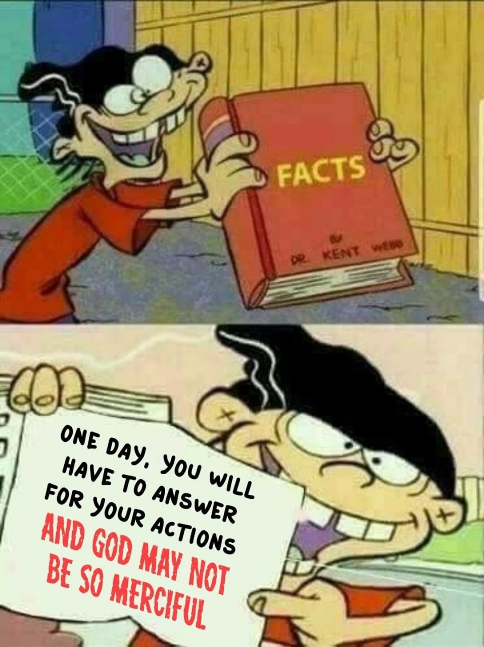 i ONE Day You НАУЕ To *NSwep МАу Nor BE §9