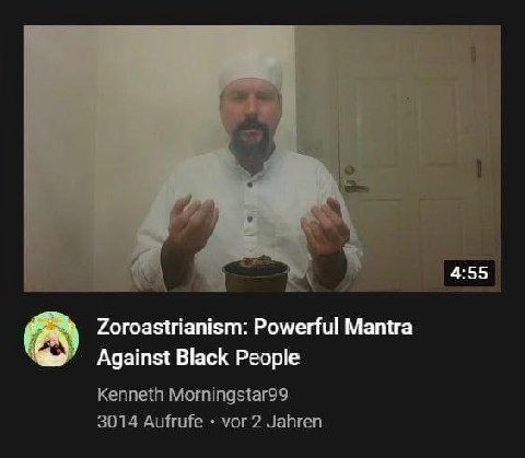 Zoroastrianism: Powerful Mantra Against Black People Kenneth Morningstar99 3014 Aufrufe vor 2 Jahren