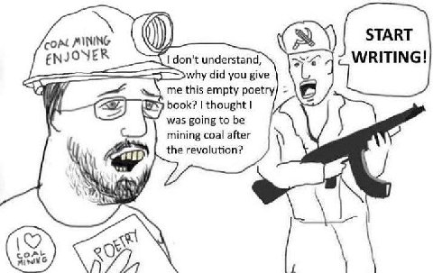START сом MINING ENJONER don't understand, WRITING! why did you give me this empty poetry, book? thought was going to be mining coal after the revolution? OVP,