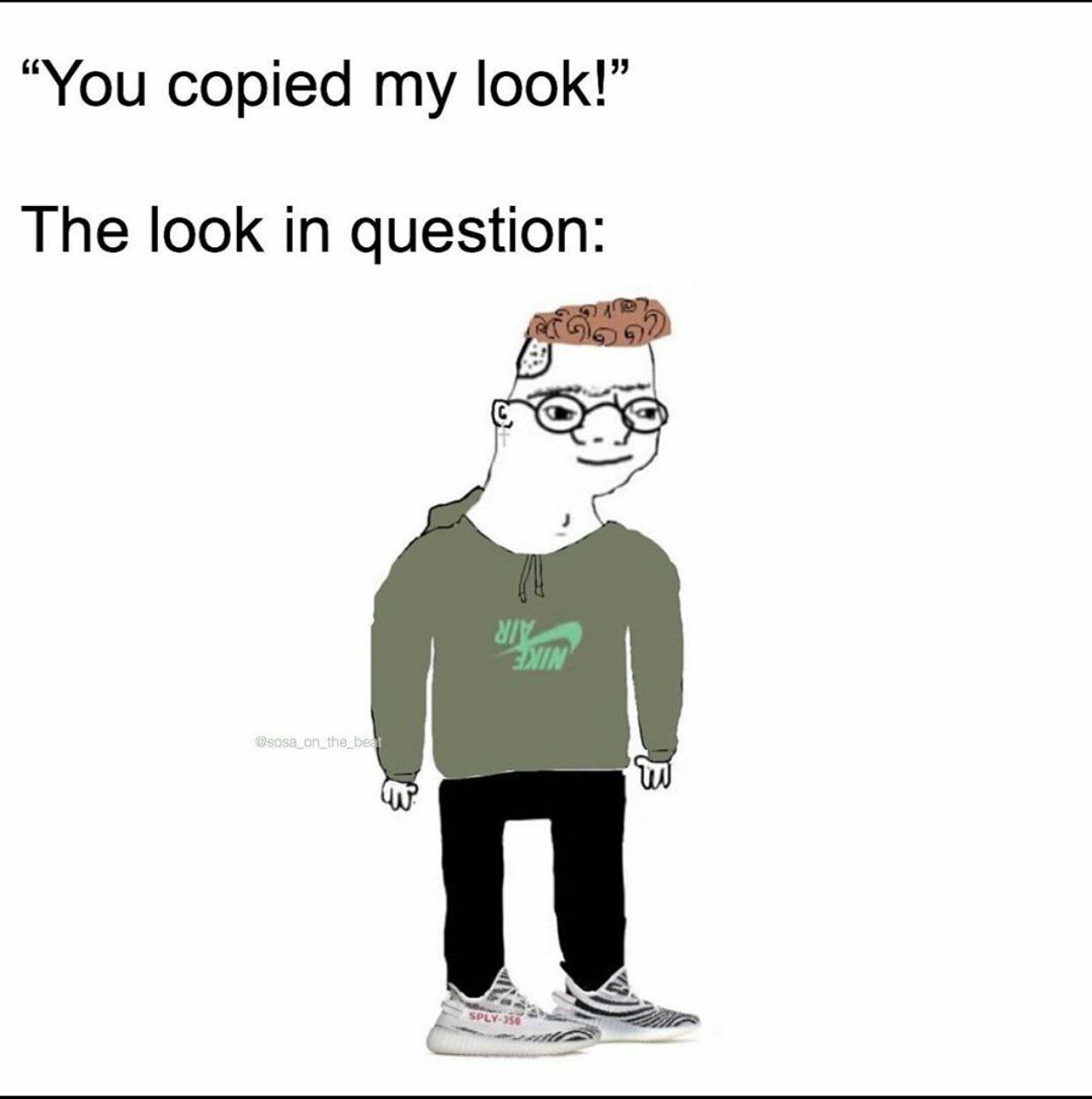 “You copied my look!” The look in question: