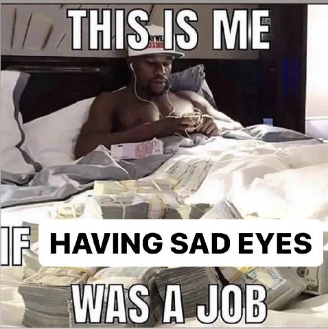 THIS=IS HAVING SAD EYES WHS