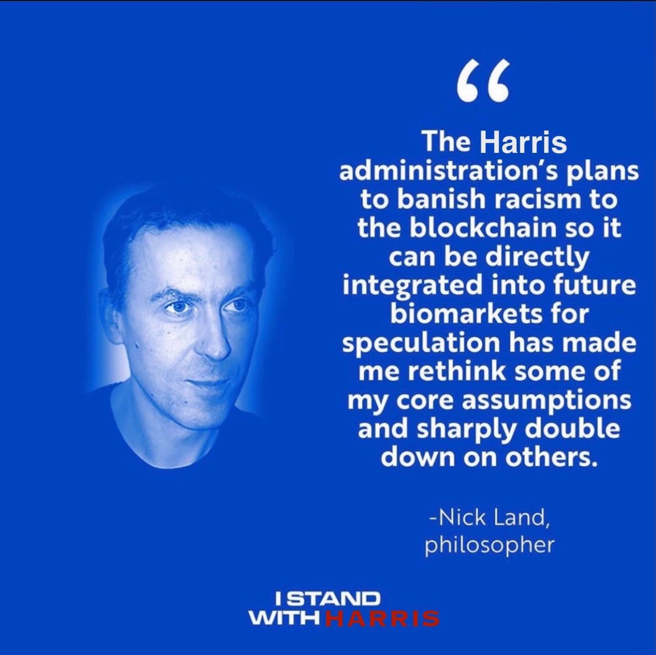 The Harris plans to banish racism to the blockchain so it can be directly integrated into future biomarkets for А speculation has made me rethink some of core assumptions and sharply double down on ot
