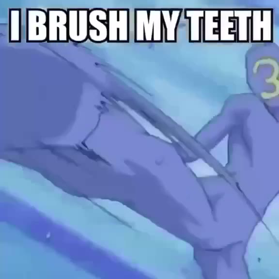FIRST OF THE MONTH ИВВОЗНМУТЕЕТН IBRUSH/MY|TEETH IIBRUSHIMY(TEETH