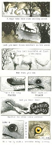 NYC Always take саге when alone AS. a Lest you meet those monsters in the woods и. They look beautiful at first 14 (like snow) But then you see 1 2) See RSS COG Their too long Their eyes all FACES BLA