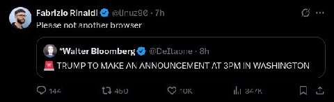Fabrizio Rinaldi (5 Please not another browser *Walter Bloomberg @Deltaone TRUMP TO MAKE AN ANNOUNCEMENT AT IN WASHINGTON 144 1} 450 Ни A