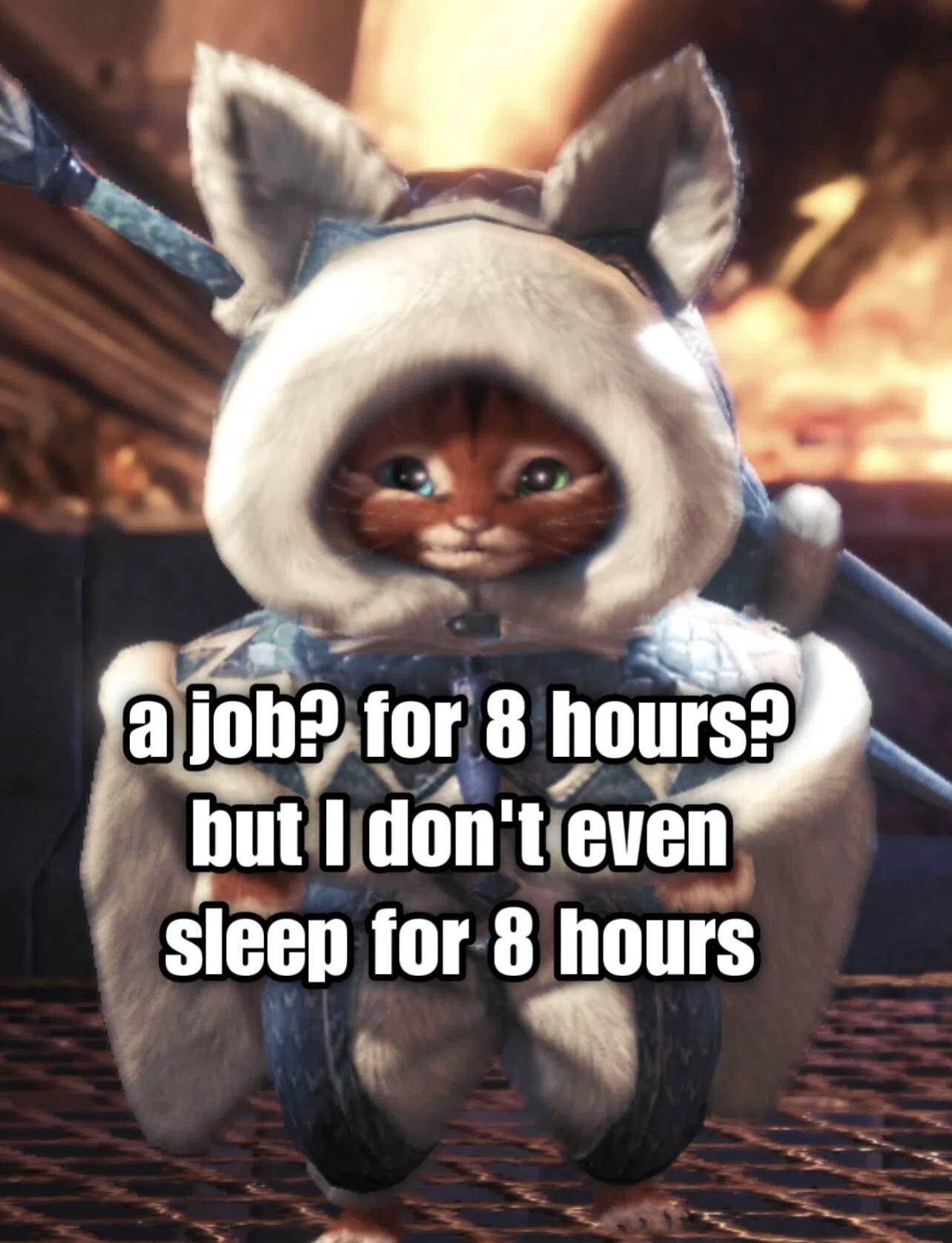 a jon? for 8 hours but don't even sleep for 8 hours