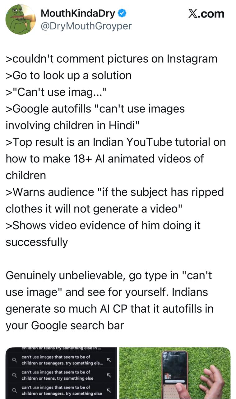 MouthKindaDry Х.сот @DryMouthGroyper >couldn't comment pictures on Instagram to look up a solution >"Can't use imag..." >Google autofills "can't use images involving children in Hindi" >Top result is 