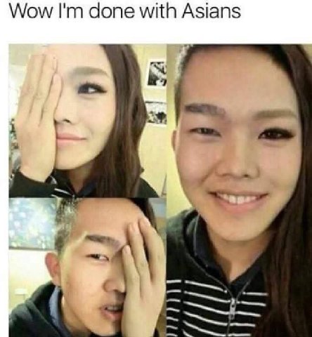 Wow done with Asians