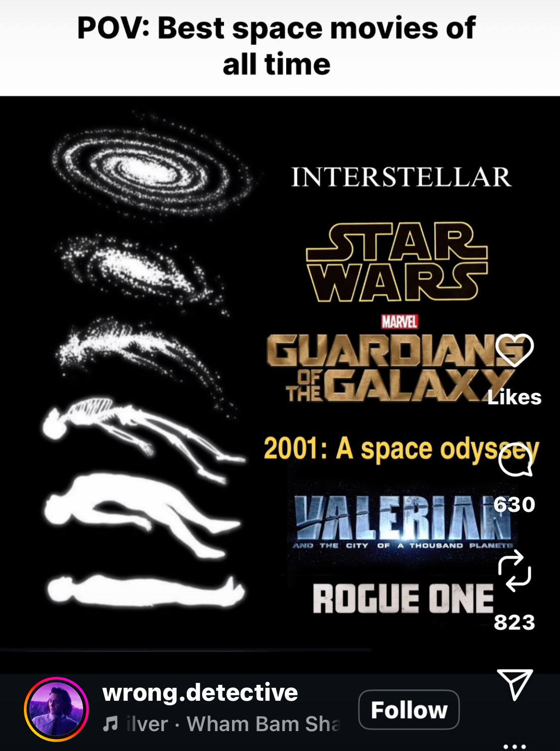 POV: Best space movies of all time INTERSTELLAR GUARDIANS Mes 2001: A space odysgey ONE 823 wrong.detective Bam Follow