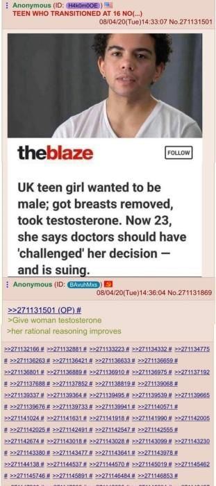 Anonymous (10: TEEN WHO TRANSITIONED 16 NO(...) 08/04/20(Tue)14:33:07 №.271131501 А theblaze teen girl wanted to be male; got breasts removed, took testosterone. Now 23, she says doctors should have h