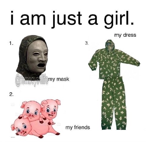 just a girl. my dress 4 my mask А 4 my friends