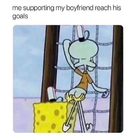 me supporting my boyfriend reach his goals