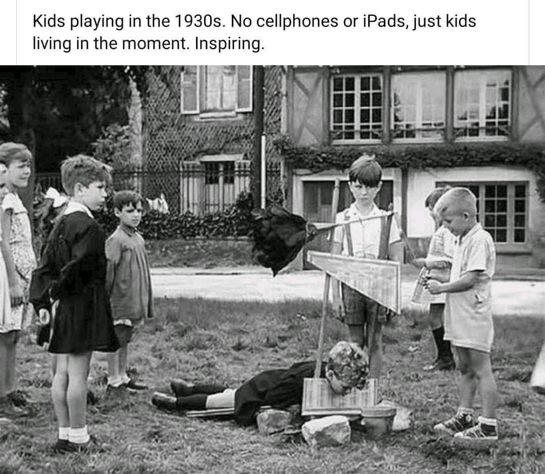 Kids playing the 1930$. No cellphones or iPads, just kids living in the moment. Inspiring. 4
