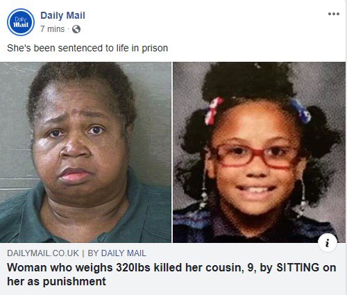 eee Daily Mail 7 mins She's been sentenced to life in prison 2 DAILY MAIL Woman who weighs 3205$ killed her cousin, 9, SITTING on her as punishment