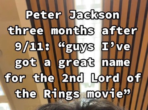 ‘Peter ackson three 9/11: got a for the of the Rings movie”