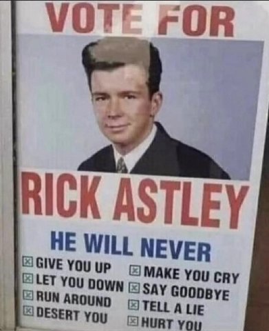 VOTE FOR HE WILL NEVER GIVE You UP MAKE YOU Cry LET You DOWN 69 GOODBYE AROUND ТЕЦ A НЕ is DESERT you у