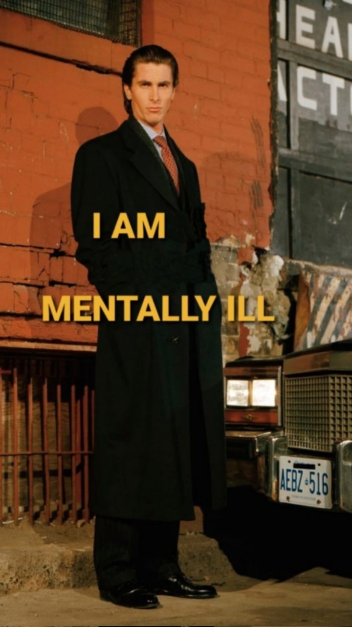 MENTALLY ILL