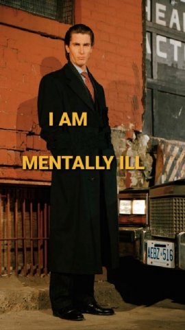 MENTALLY ILL