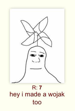 7 hey made a wojak too