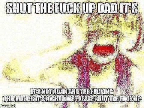 7 5% a oN He FUCKING NIGHTCORE PLEASE FUCK 5% ANS) me