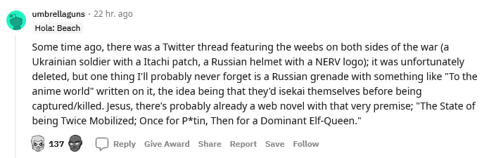 umbrellaguns 22 ago Hola: Beach Some time ago, there was a Twitter thread featuring the weebs on both sides of the war (a Ukrainian soldier with a Itachi patch, a Russian helmet with a NERV logo); it 