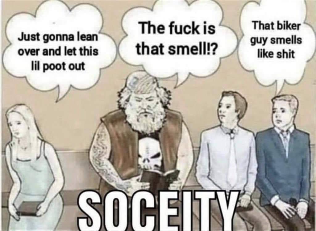 The fuck is That biker Just gonna lean guy smells over and let this that smell 1? like shit lil poot out 34