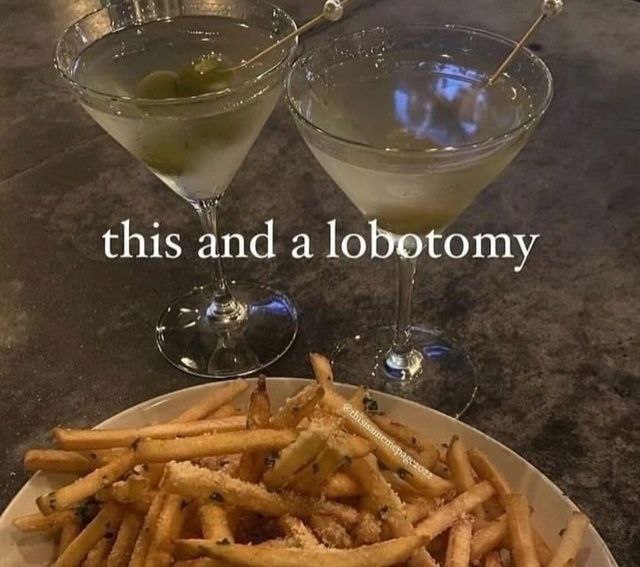 this and a lobotomy