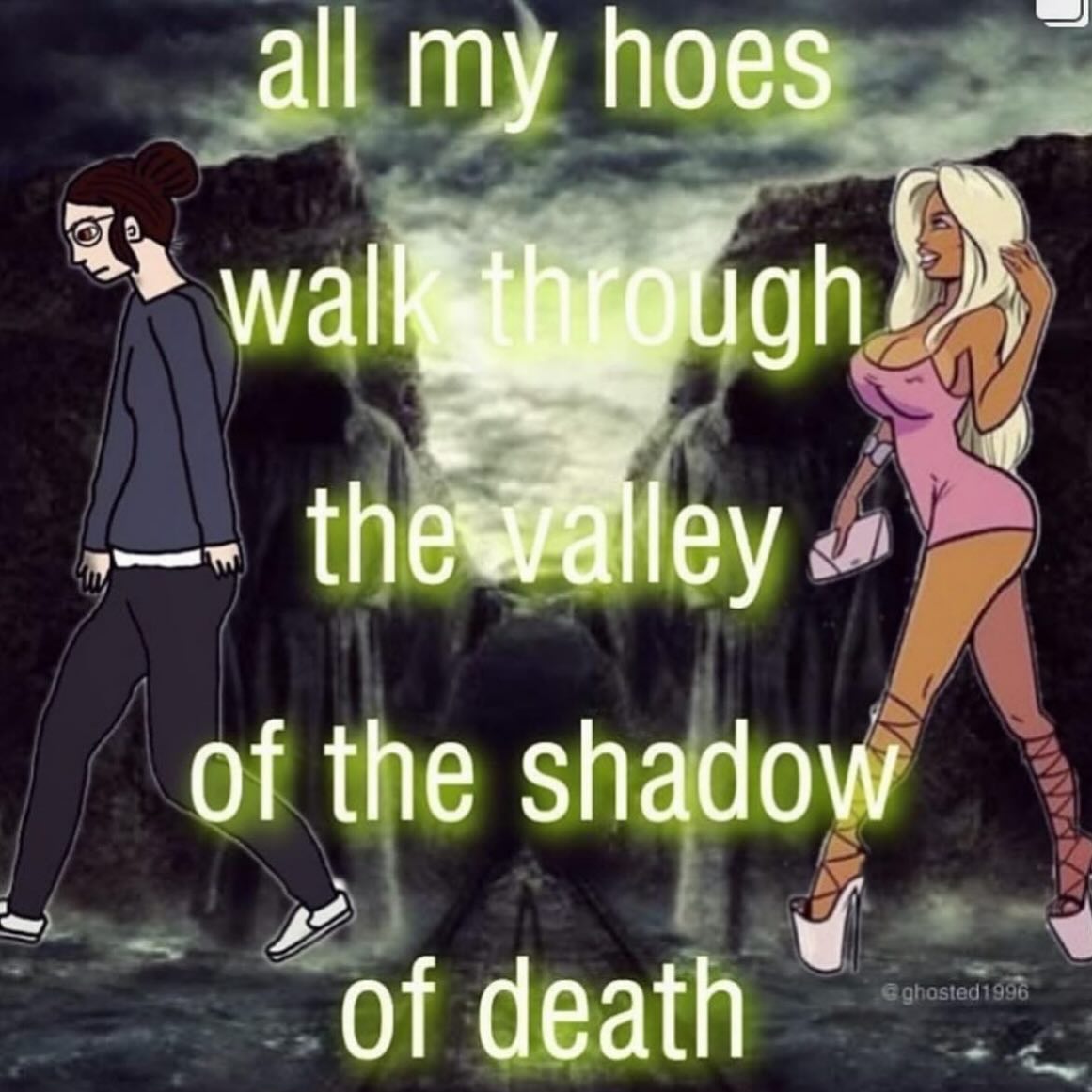 all my hoes wal of the shadow of death